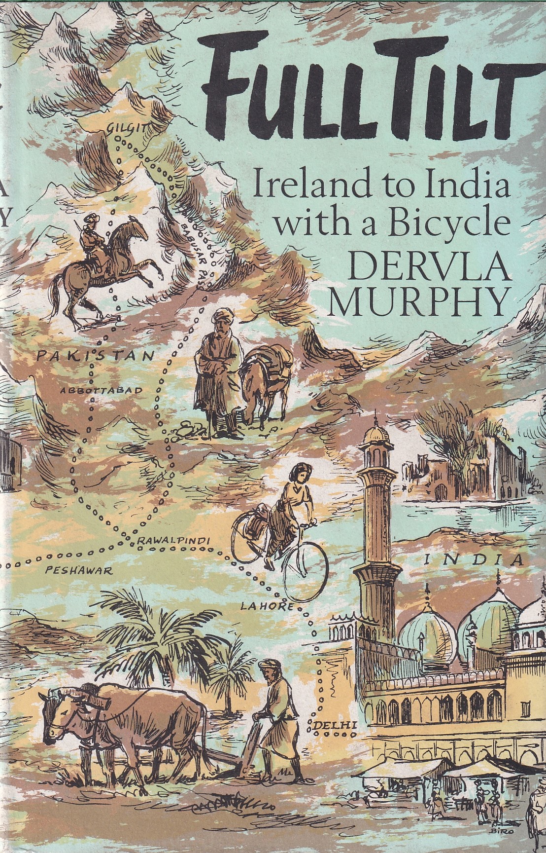 Full Tilt – Ireland to India with a Bicycle by Murphy, Dervla