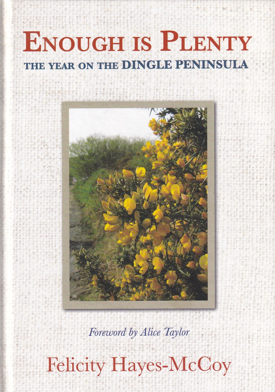 Enough is Plenty – The Year on the Dingle Peninsula (Signed) | Hayes-McCoy, Felicity | Charlie Byrne's