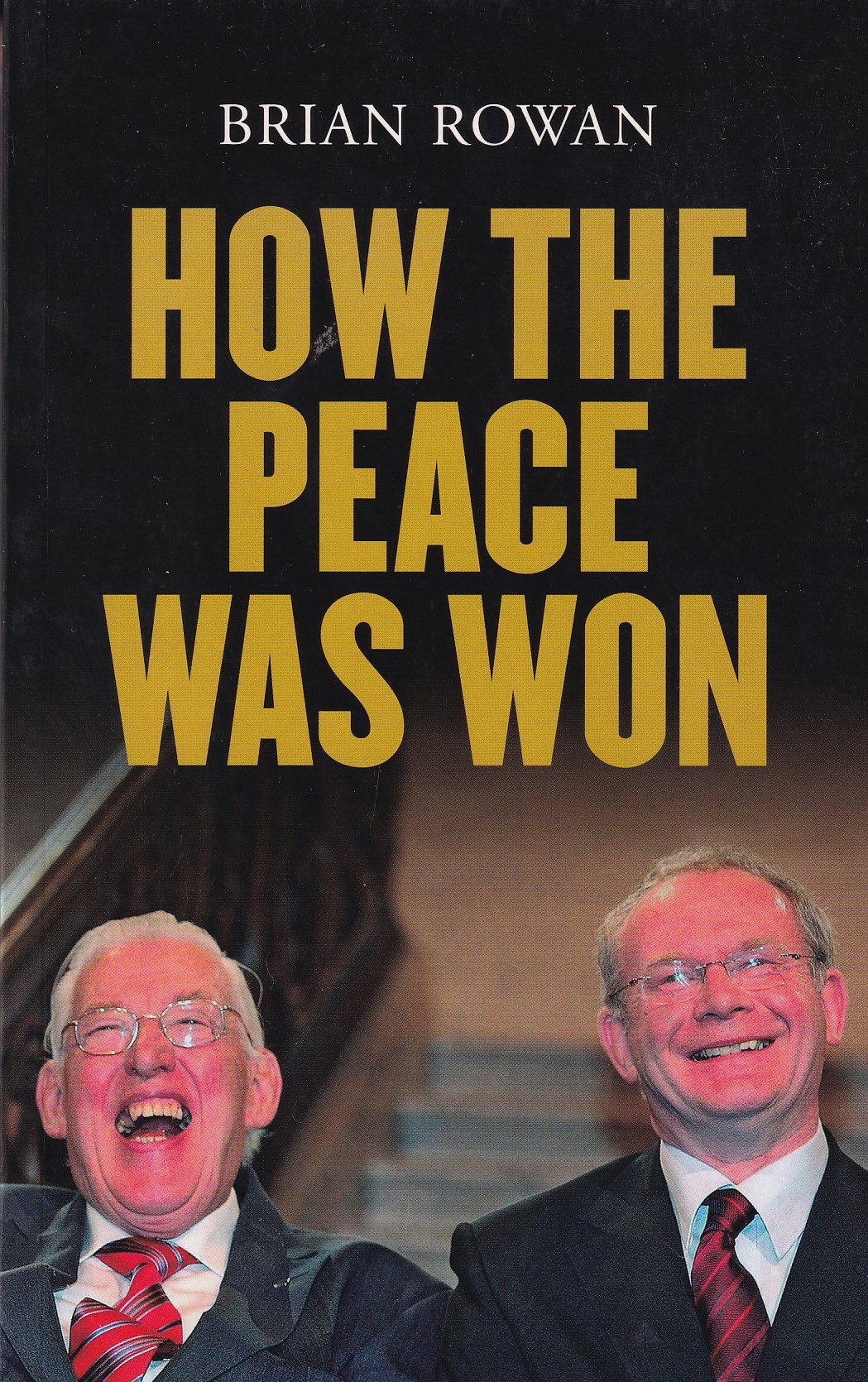 How the Peace Was Won by Rowan, Brian