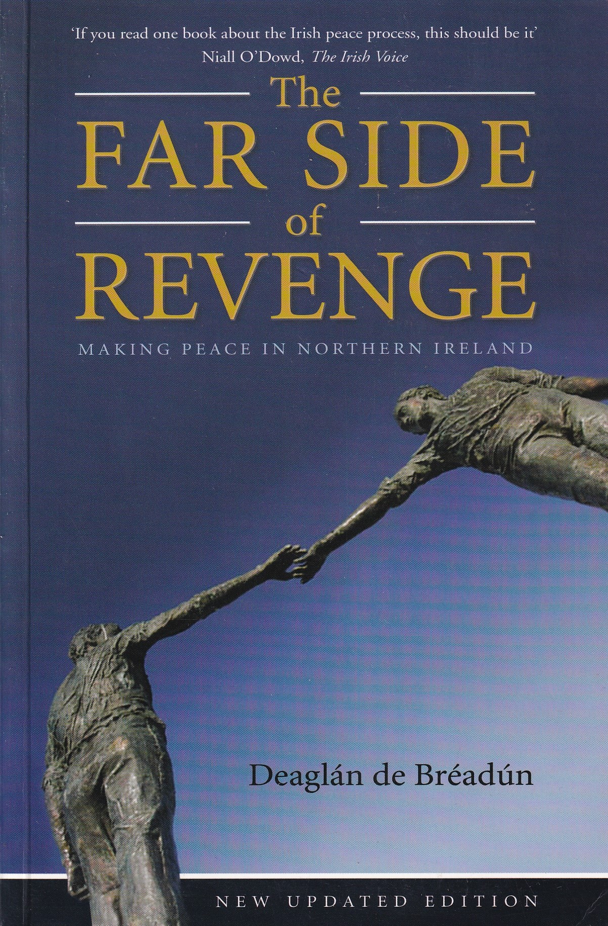 The Far Side of Revenge: Making Peace in Northern Ireland | De Breadun, Deaglan | Charlie Byrne's