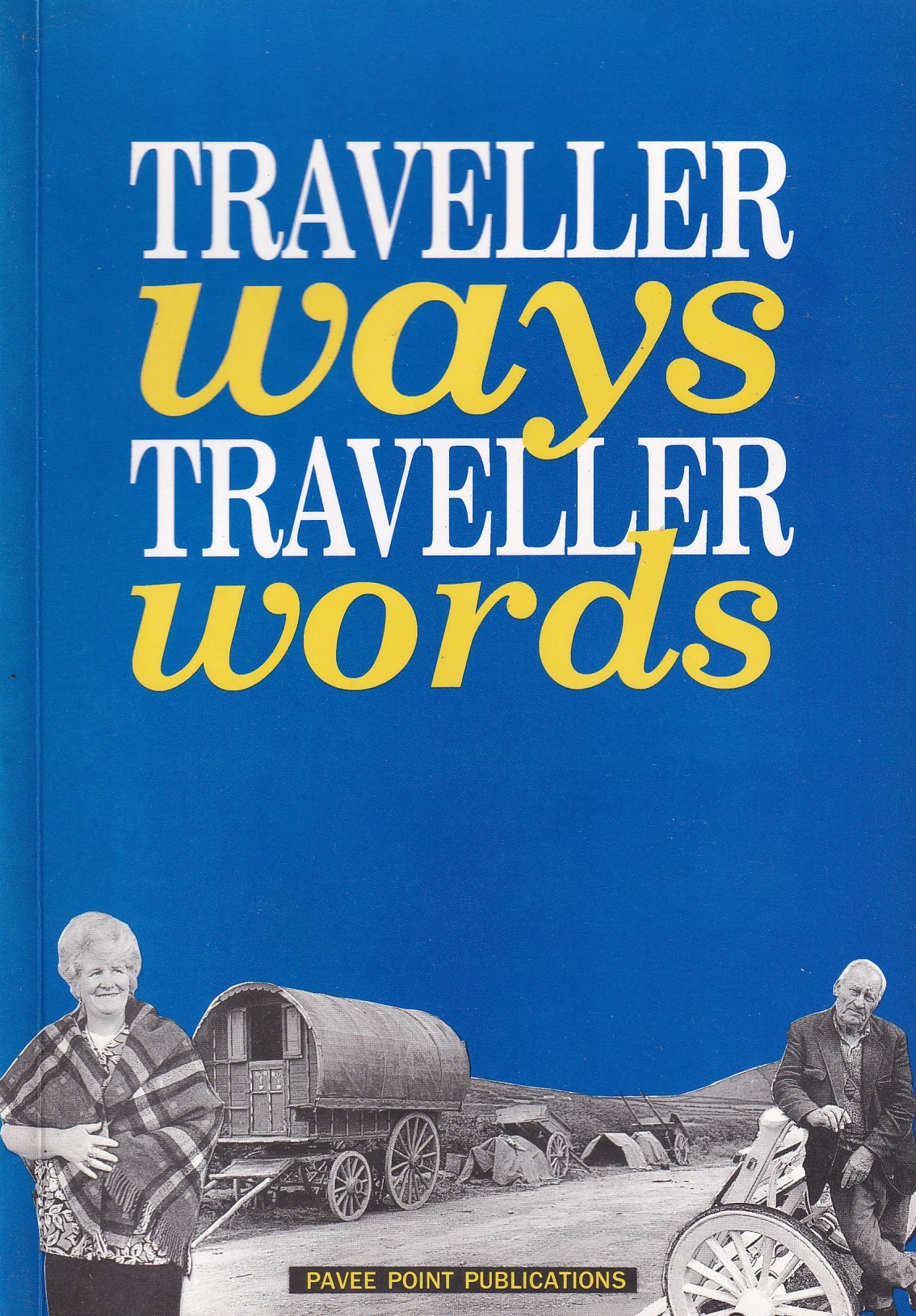 Traveller Ways Traveller Words |  | Charlie Byrne's