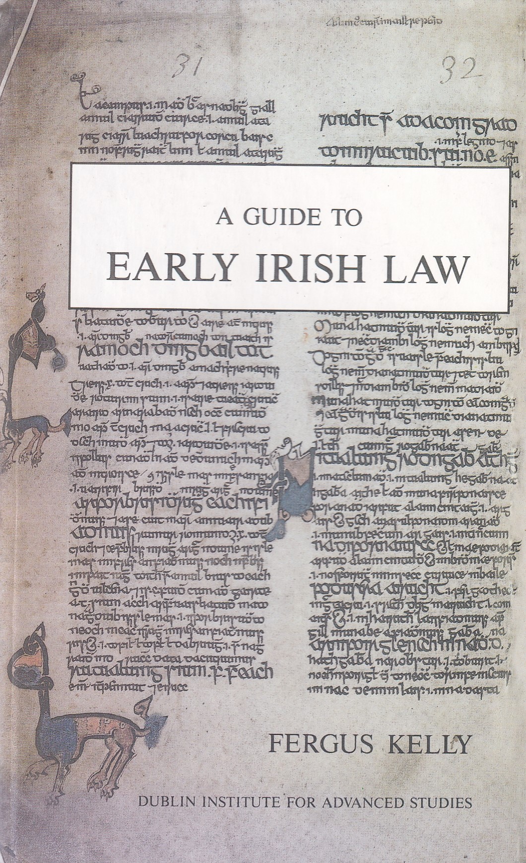 A Guide To Early Irish Law | Kelly, Fergus | Charlie Byrne's