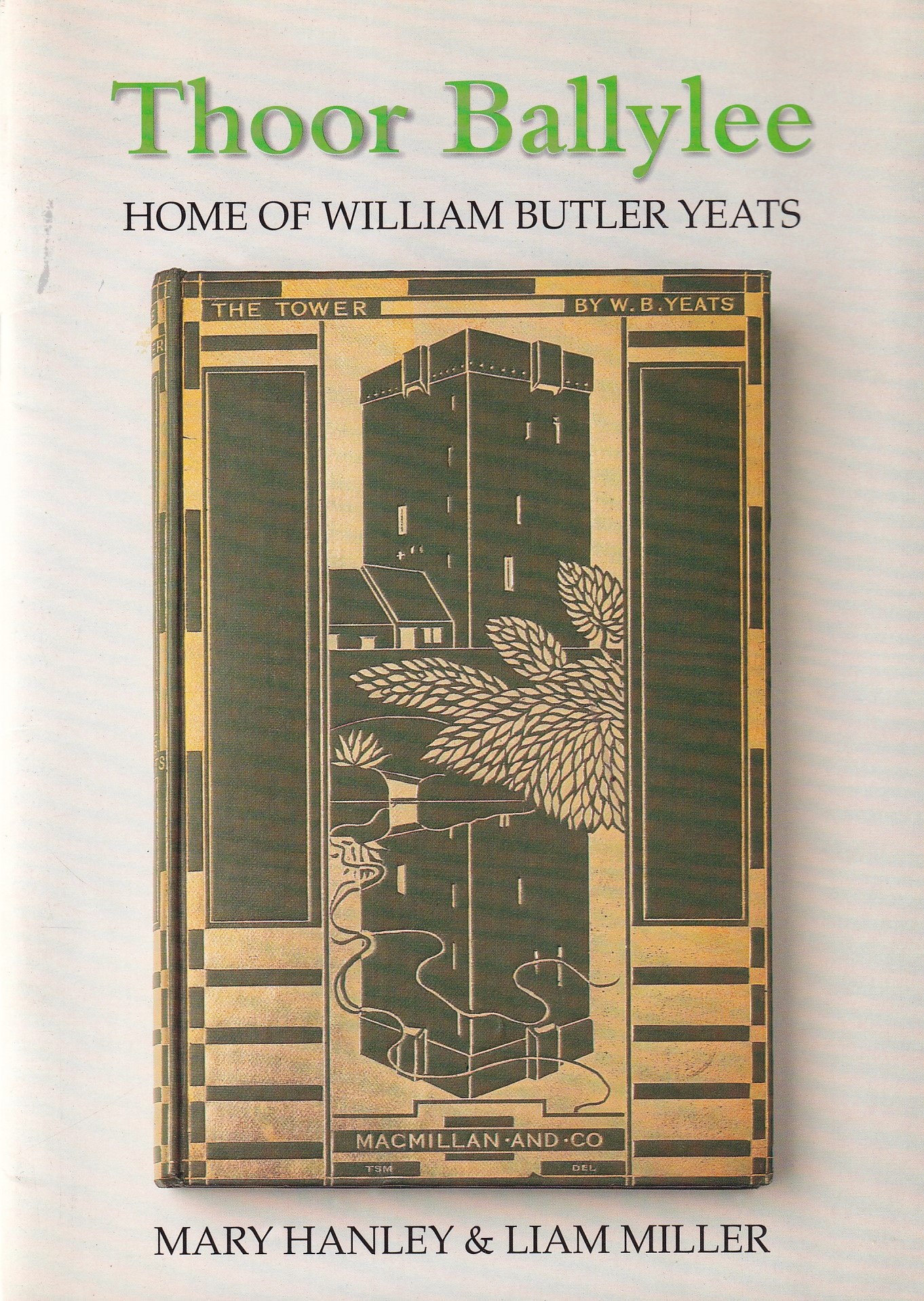 Thoor Ballylee: Home of William Butler Yeats (Pamphlet) by Hanley, Mary