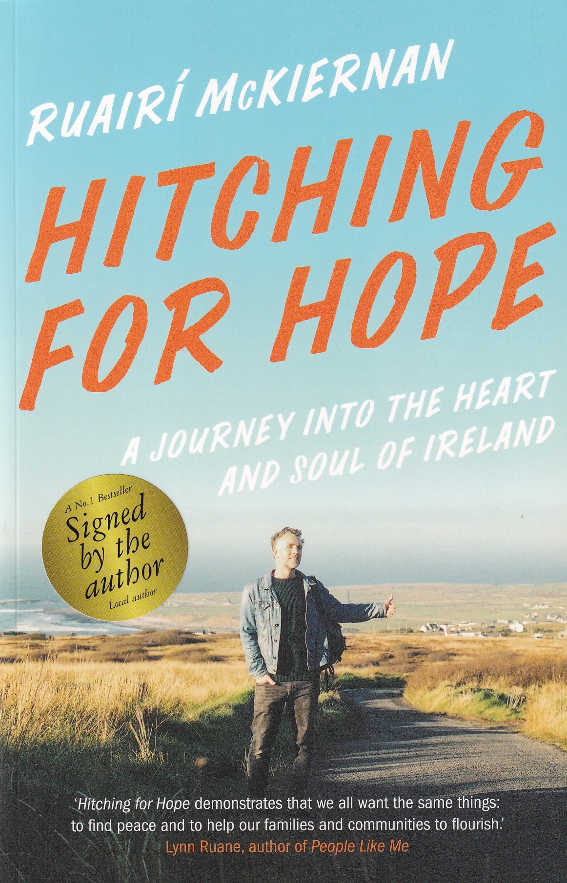 Hitching for Hope : A Journey into the Heart and Soul of Ireland. (Signed) by McKiernan, Ruairí