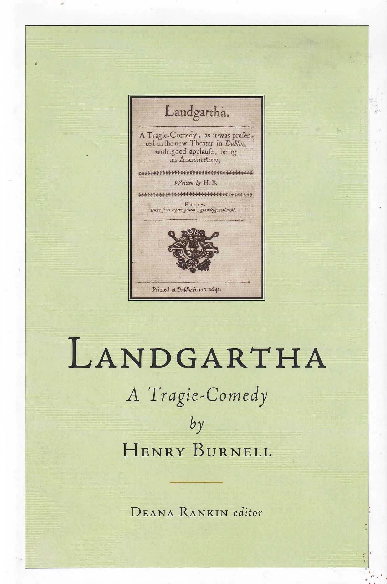 Landgartha: A Tragie-Comedy: By Henry Burnell (Literature of Early Modern Ireland) | Burnell, Henry | Charlie Byrne's