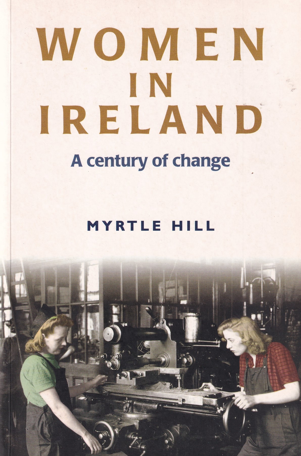 Women in Ireland 1900-2000 by Hill, Myrtle