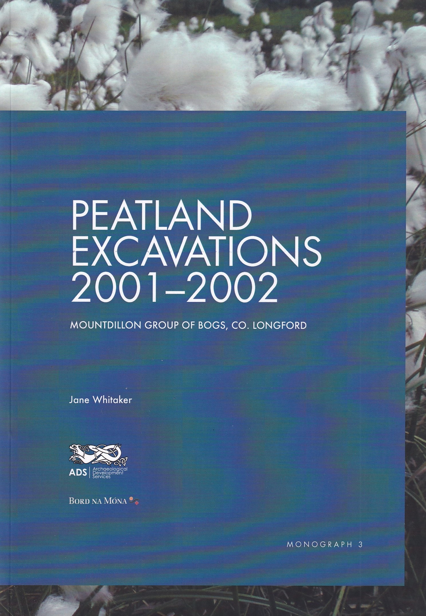 Peatland Excavations 2001-2002 | Jane Whitaker | Charlie Byrne's