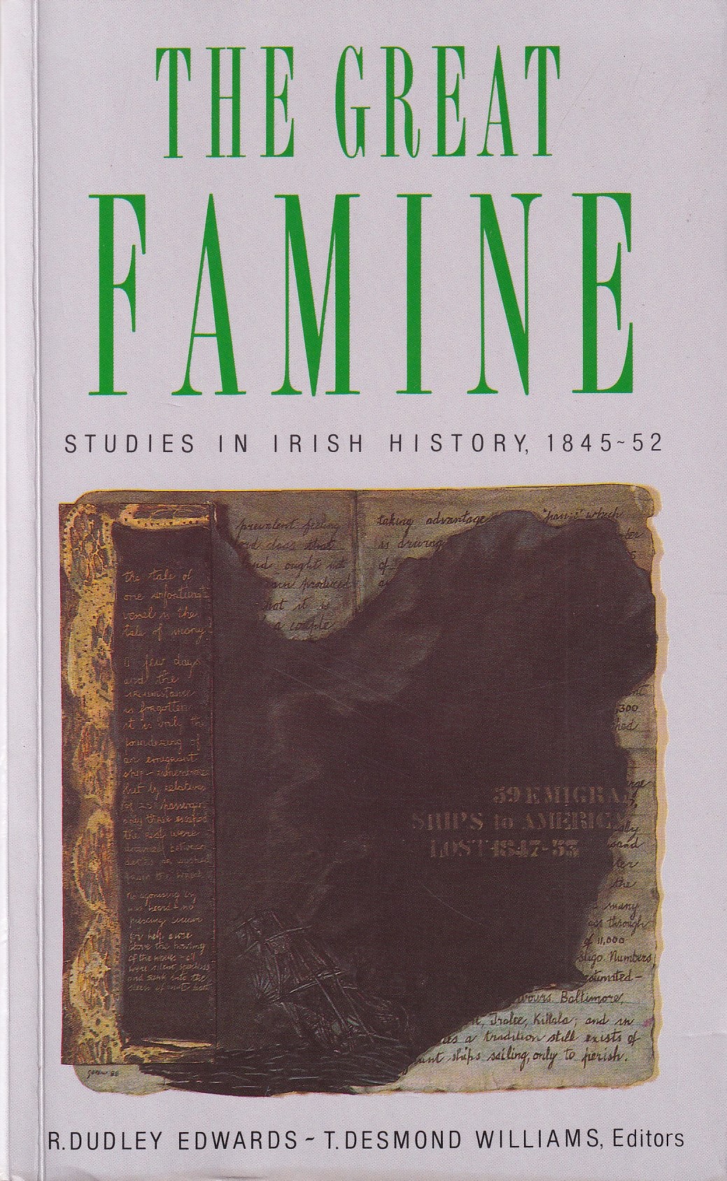 The Great Famine: Studies in Irish History, 1845-52 by R. Dudley Edwards & T. Desmond Williams (eds.)