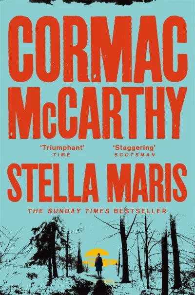 Stella Maris | Cormac McCarthy | Charlie Byrne's