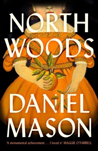 North Woods by Daniel Mason