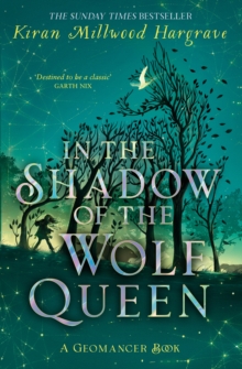 In the Shadow of the Wolf Queen by Kiran Millwood Hargrave