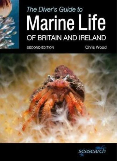 The Diver’s Guide to Marine Life of Britain and Ireland | Chris Wood | Charlie Byrne's