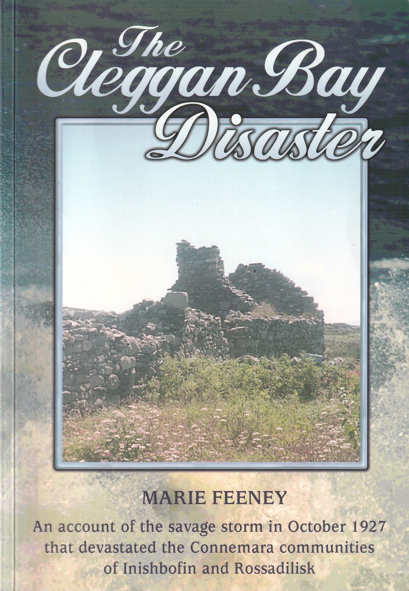 The Cleggan Bay Disaster | Marie Feeney | Charlie Byrne's
