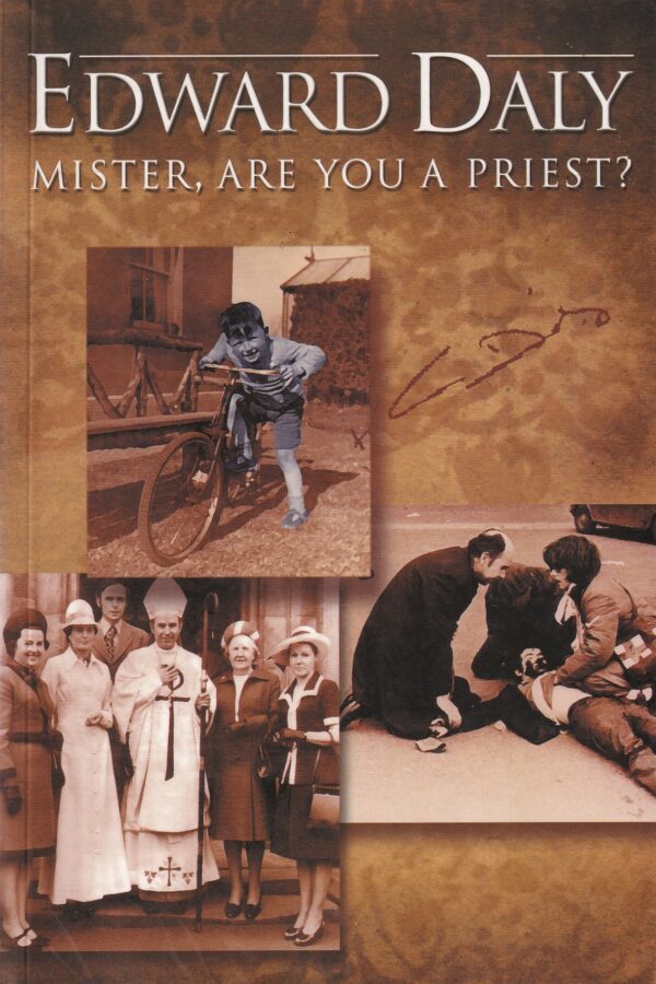 Mister Are You a Priest?: Jottings by Bishop Edward Daly by Edward Daly