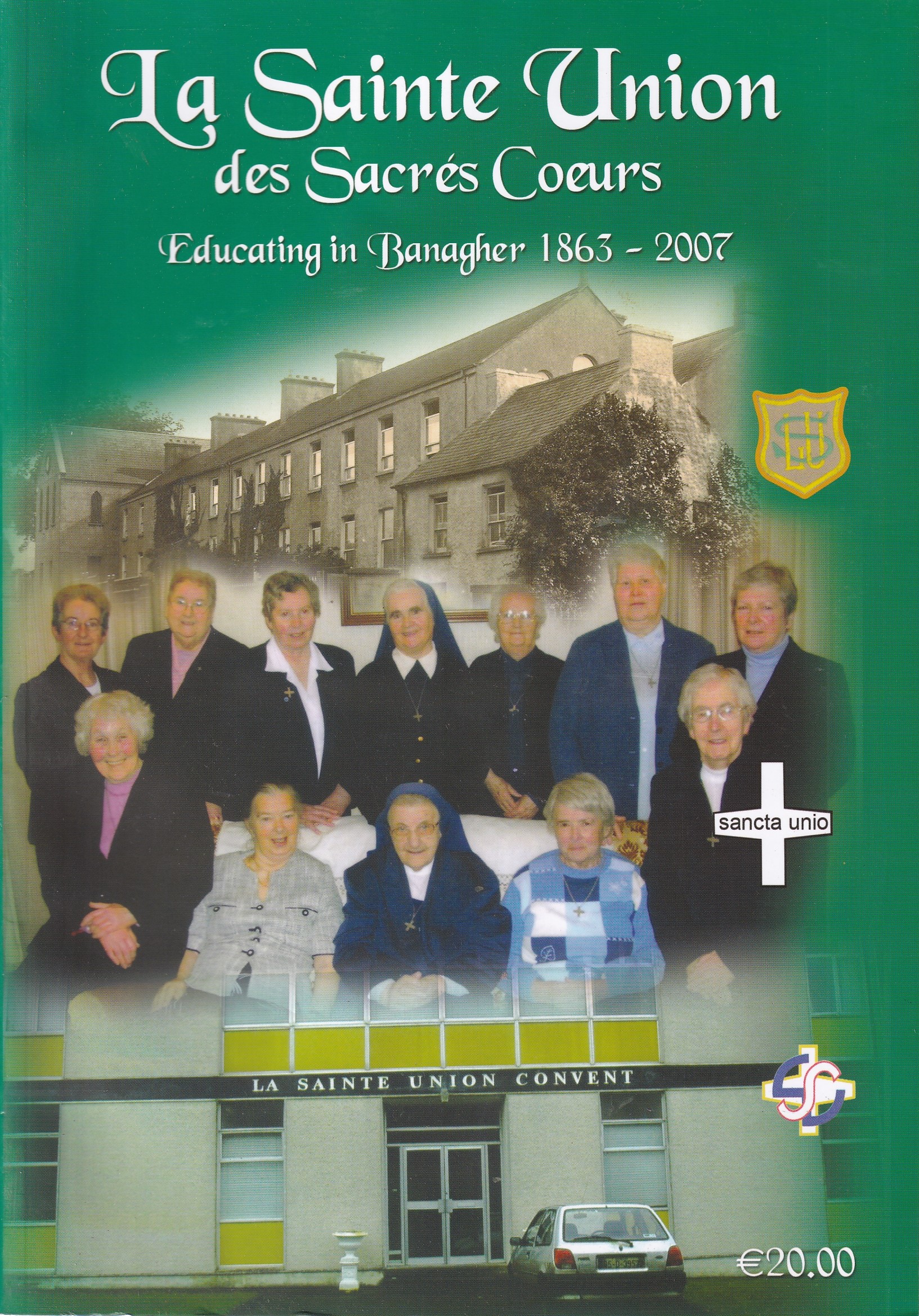 La Sainte Union des Sacrés Coeurs: Educating in Banagher 1863 – 2007 | Kevin Jordan (ed.) | Charlie Byrne's