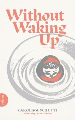 Without Waking Up | Carolina Schutti | Charlie Byrne's