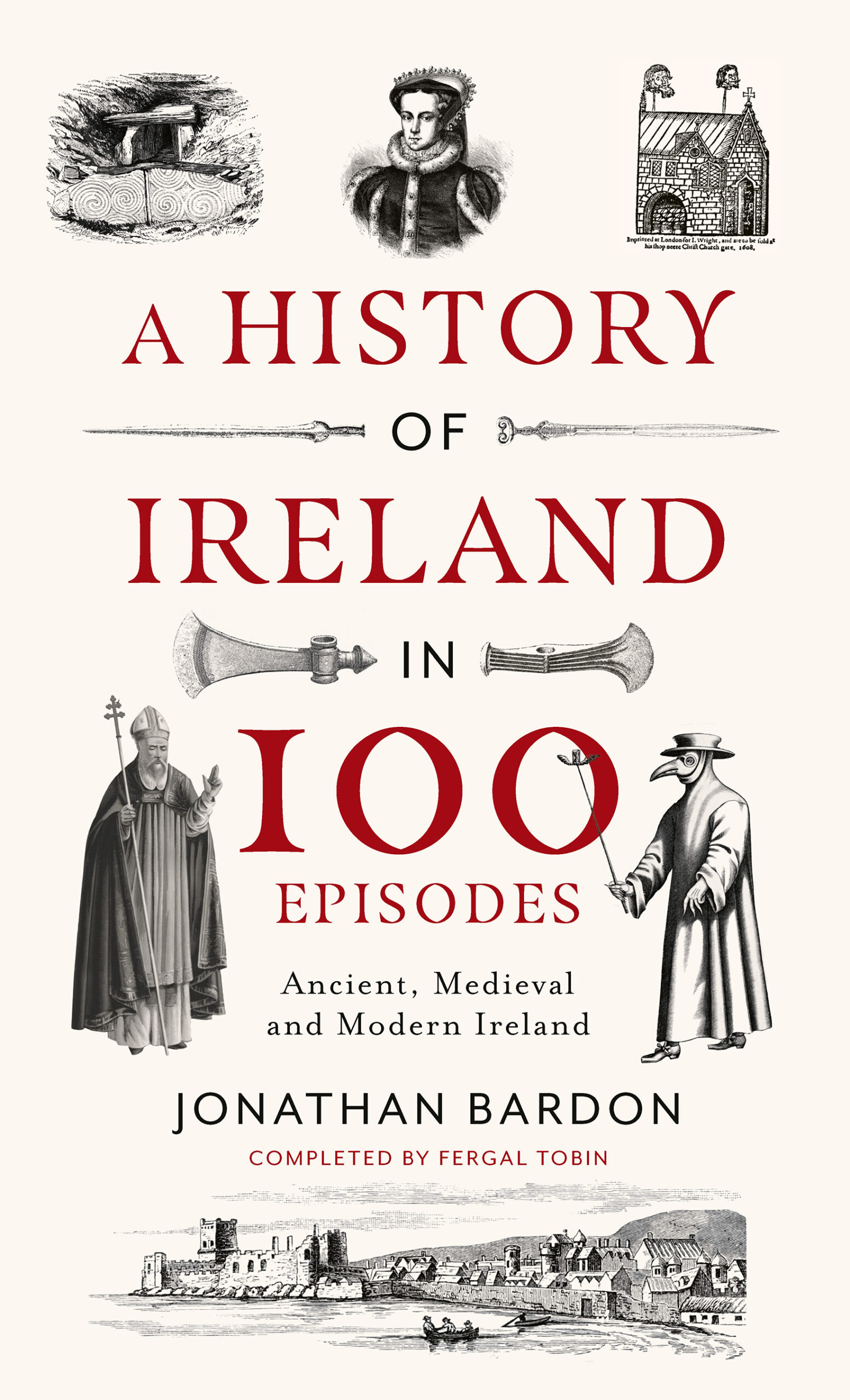 A History of Ireland in 100 Episodes by Jonathan Bardon