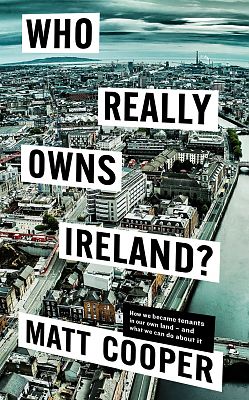 Who Really Owns Ireland? | Matt Cooper | Charlie Byrne's