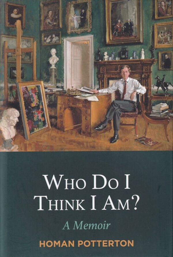 Who Do I Think I Am? by Homan Potterton