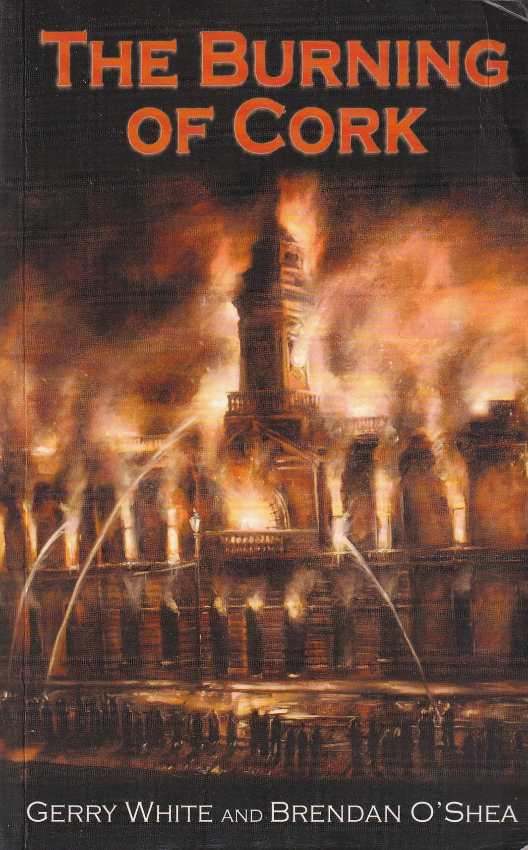 The Burning of Cork | Gerry White & Brendan O'Shea | Charlie Byrne's