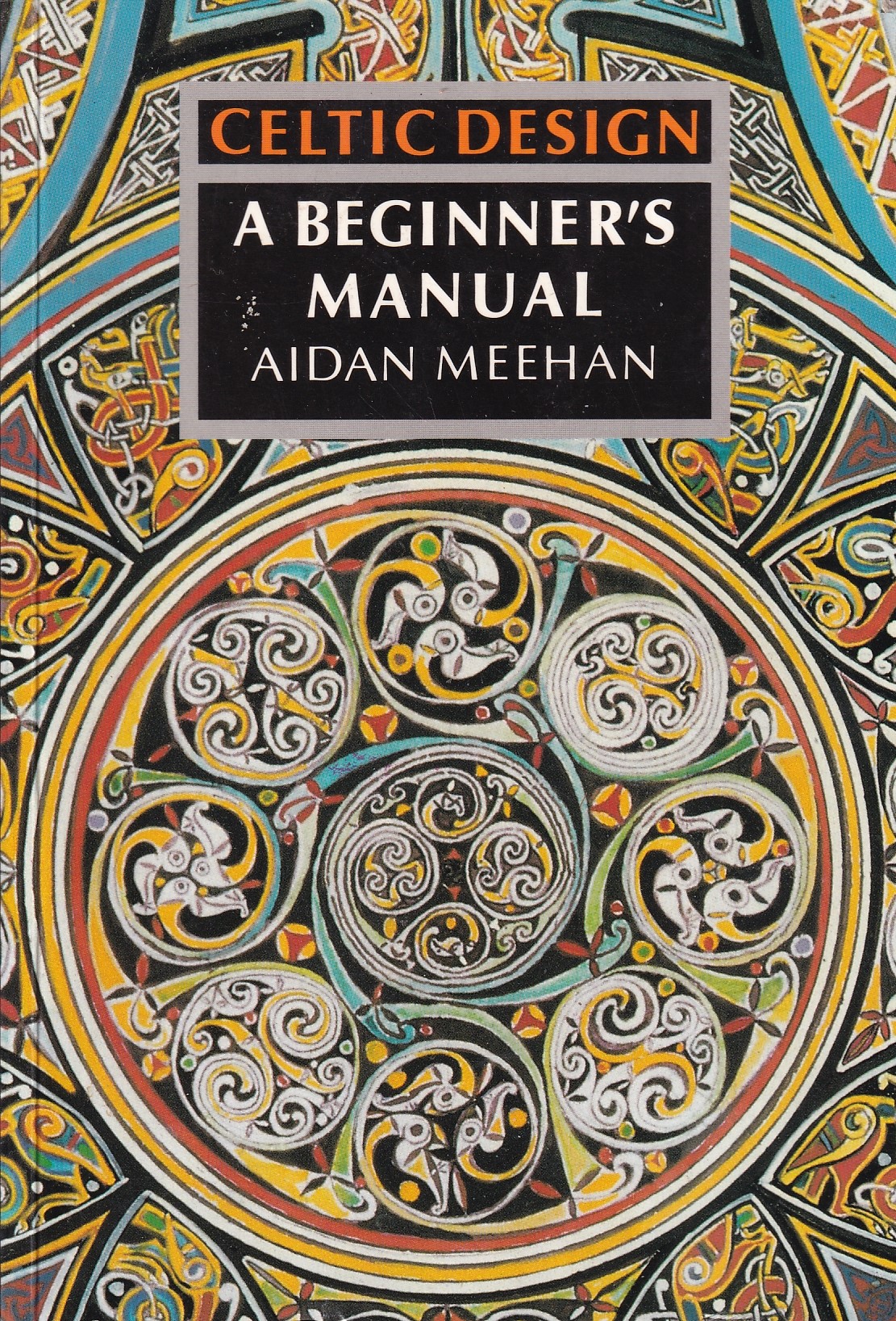 Celtic Design: A Beginner’s Manual | Aidan Meehan | Charlie Byrne's