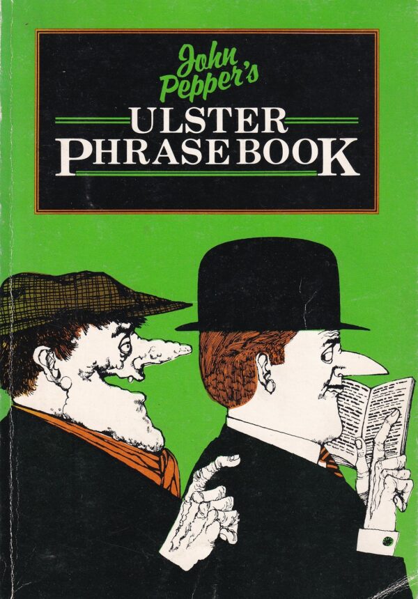 John Pepper's Ulster Phrase Book by John Pepper (ed.)