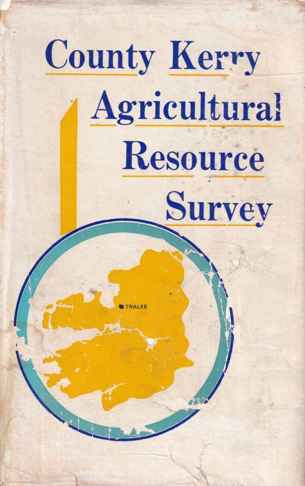 County Kerry Agricultural Resource Survey by M. G. Moyles