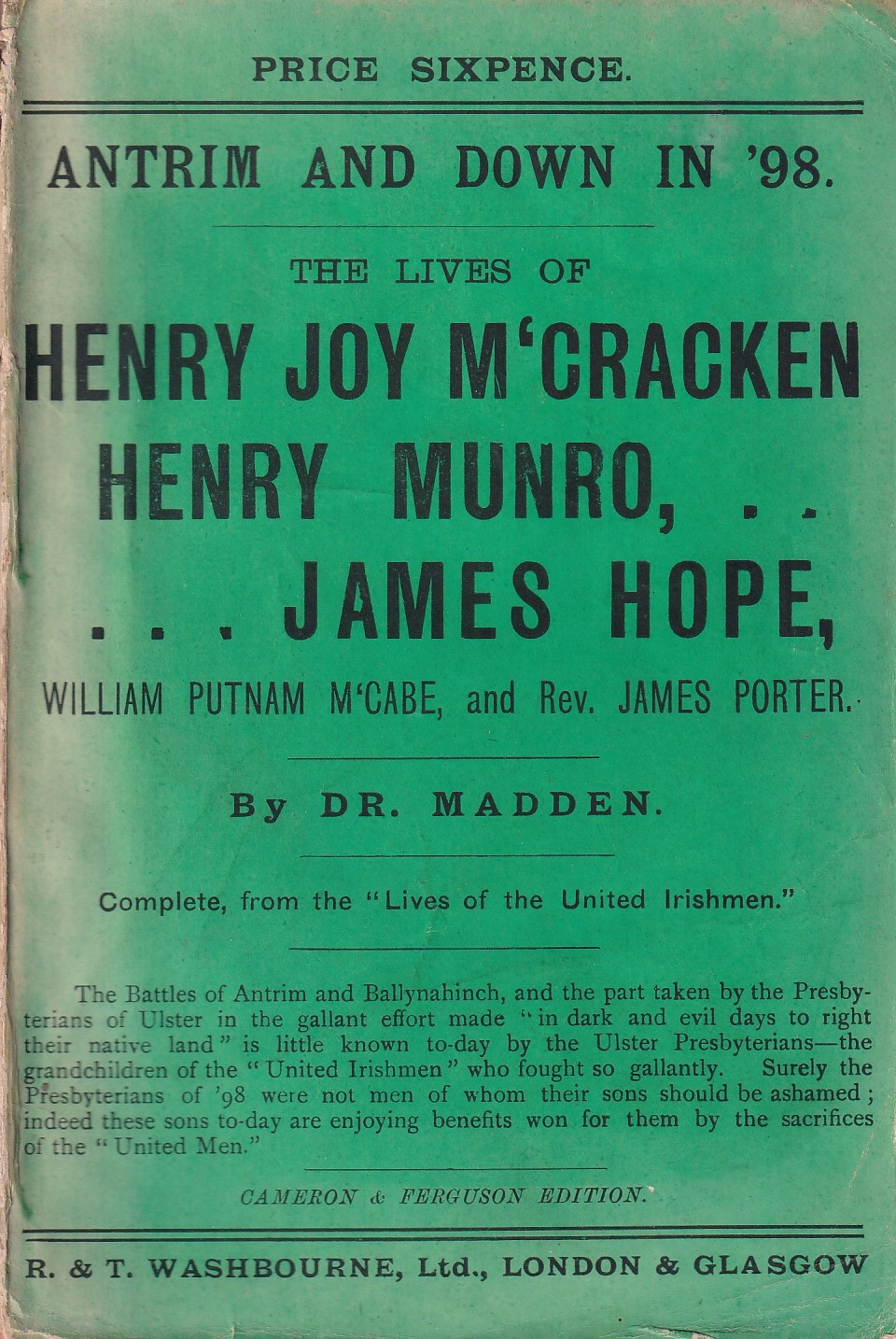 The Lives of Henry Joy M’Cracken Henry Munro, ….. James Hope, William Putnam M’Cabe, and Rev. James Porter by Dr. Madden