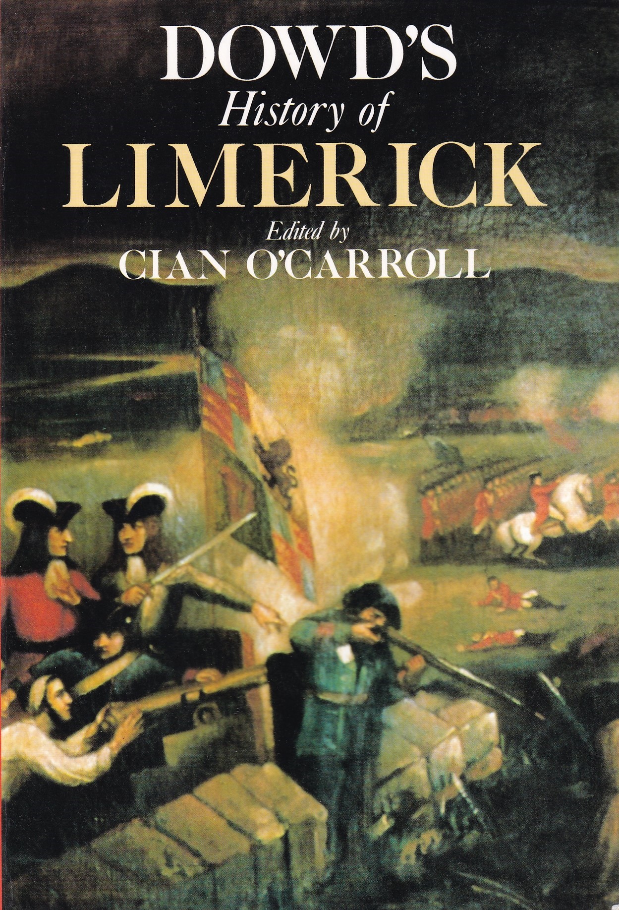 Dowd’s History of Limerick by James Dowd