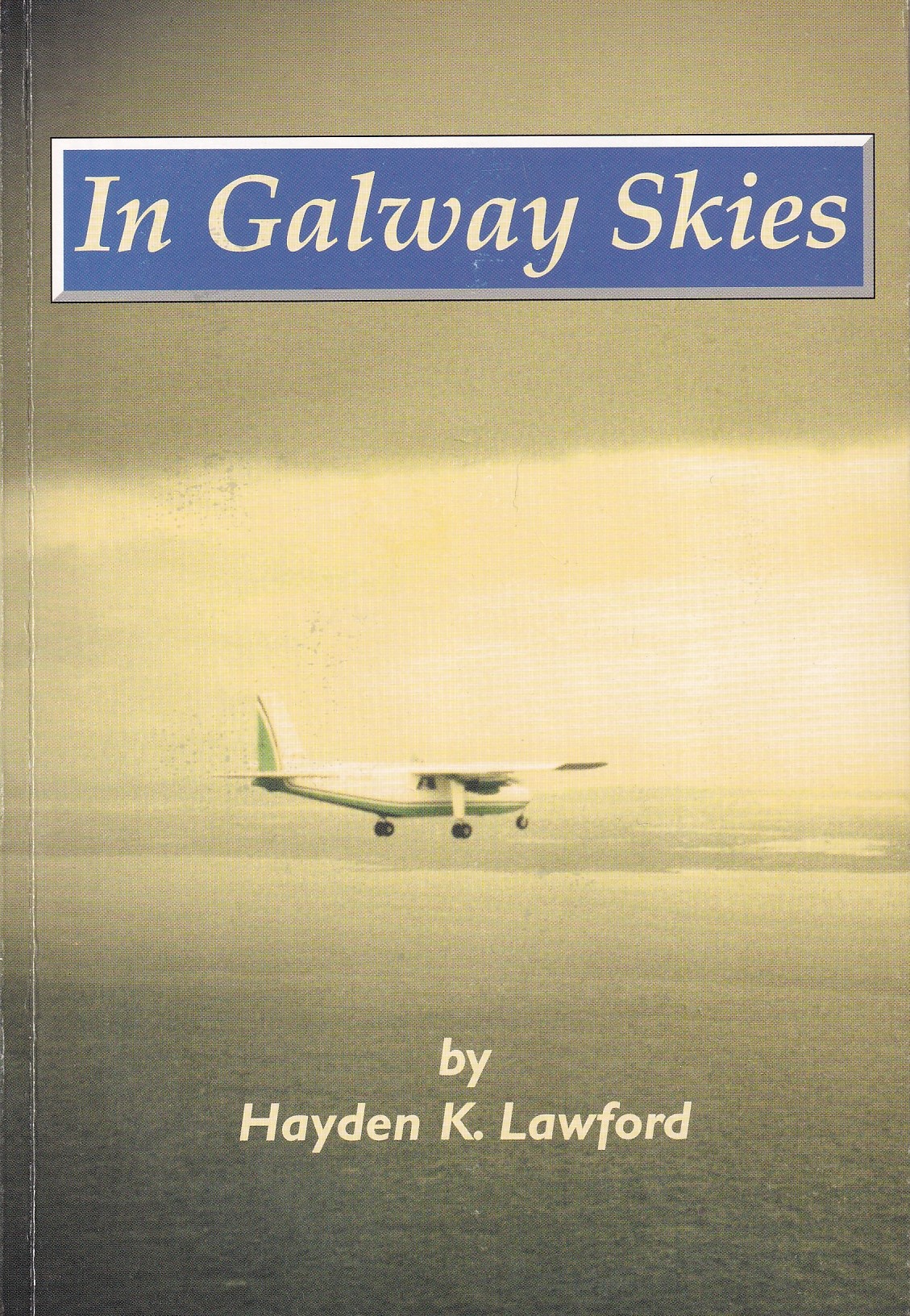 In Galway Skies | Hayden K. Lawford | Charlie Byrne's