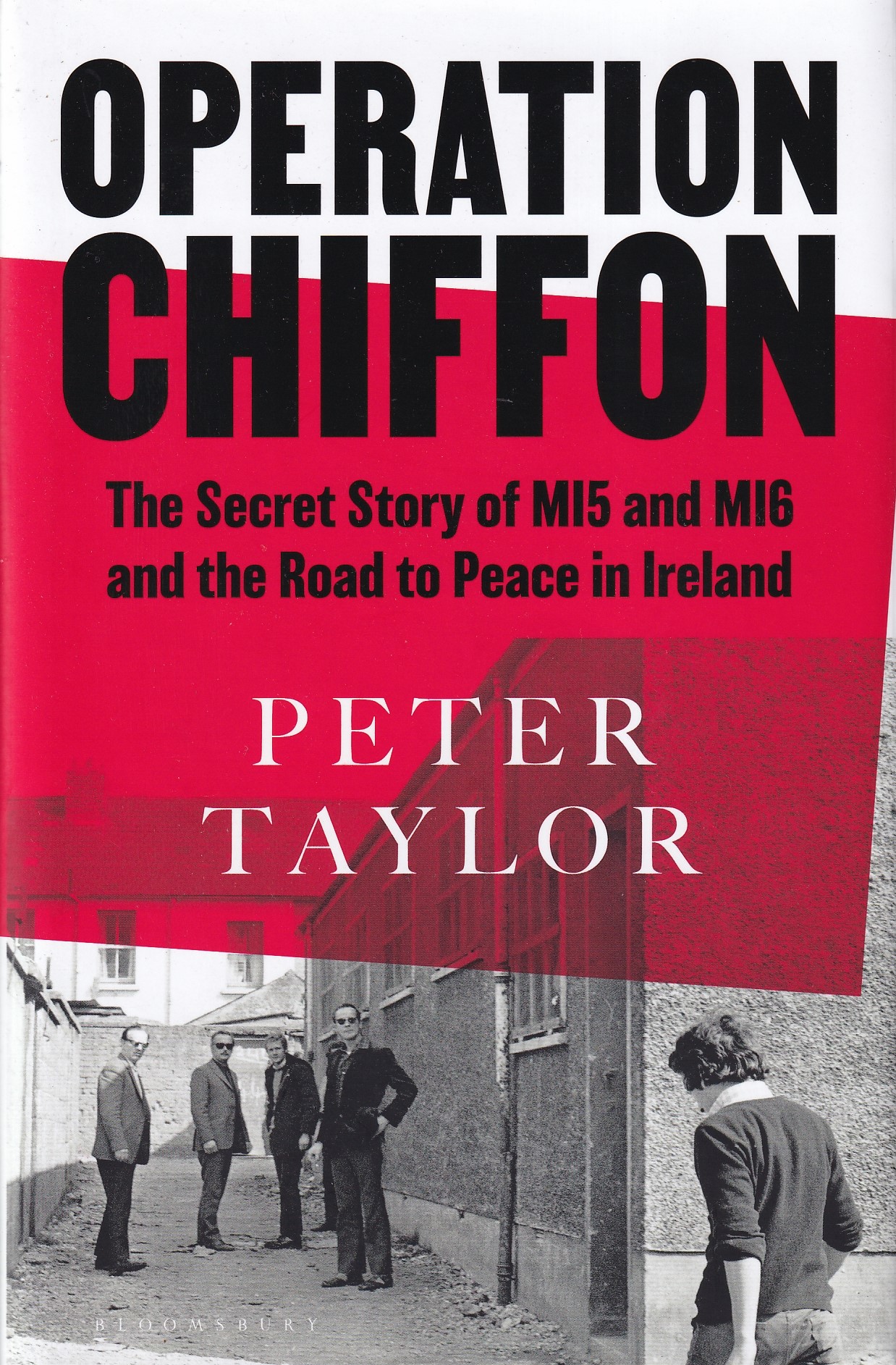 Operation Chiffon: The Secret Story of MI5 and MI6 and the Road to Peace in Ireland | Peter Taylor | Charlie Byrne's