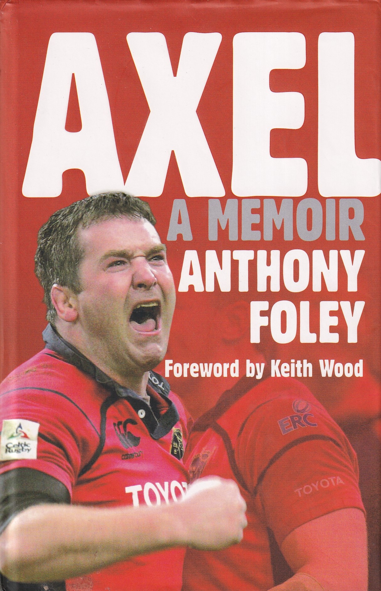 Axel: A Memoir [SIGNED] by Anthony Foley