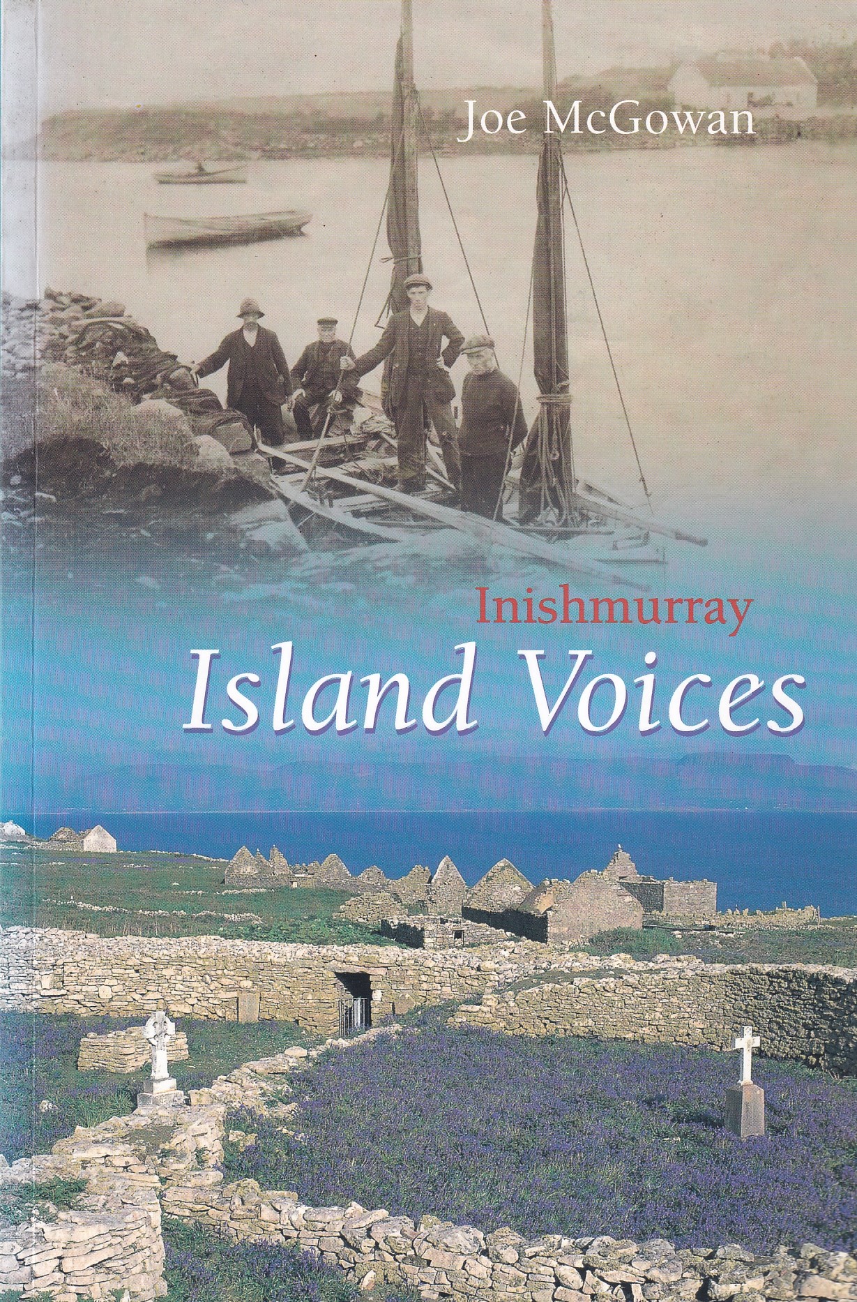 Inishmurray: Island Voices by Joe McGowan