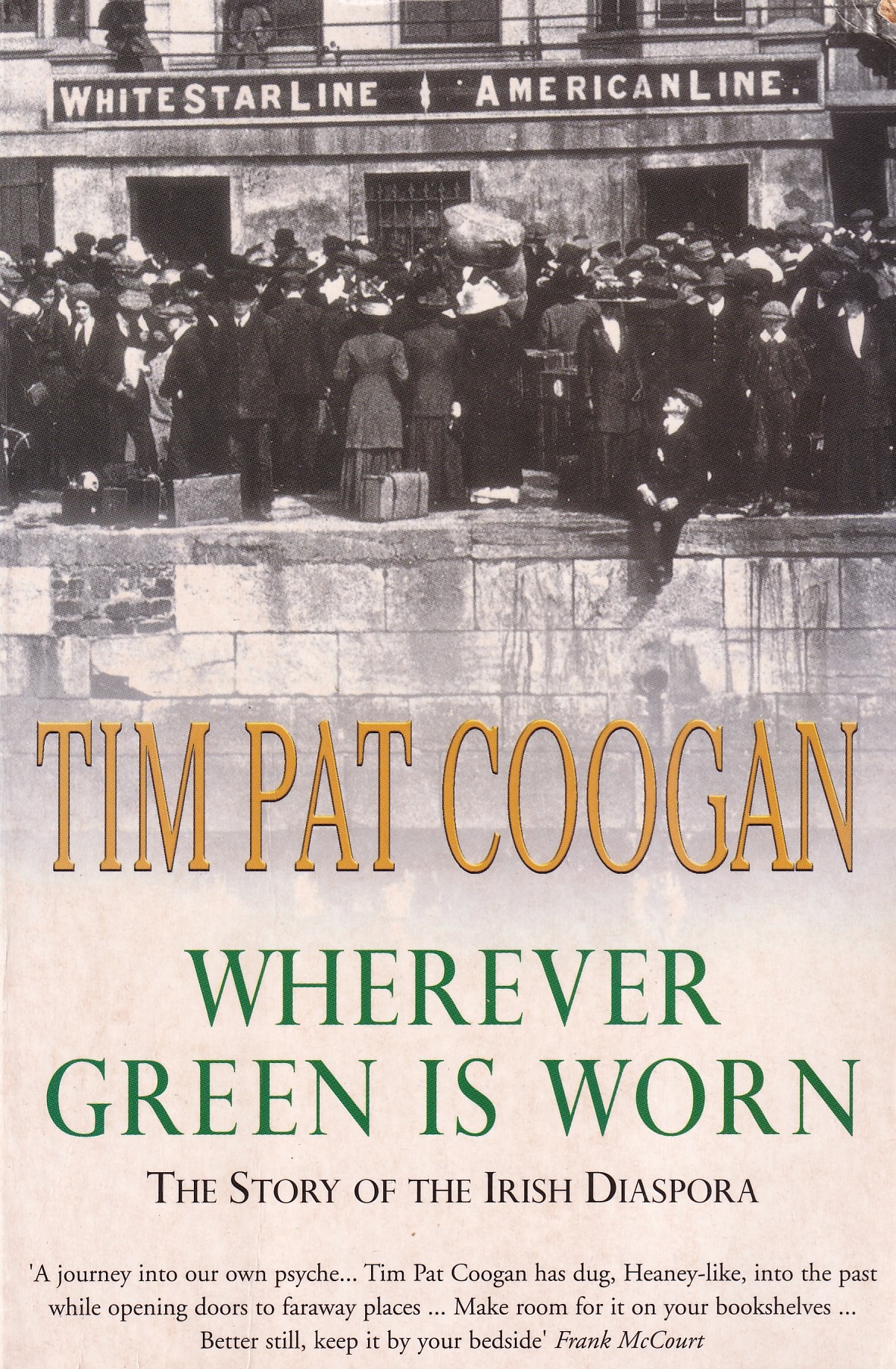 Wherever Green Is Worn | Tim Pat Coogan | Charlie Byrne's
