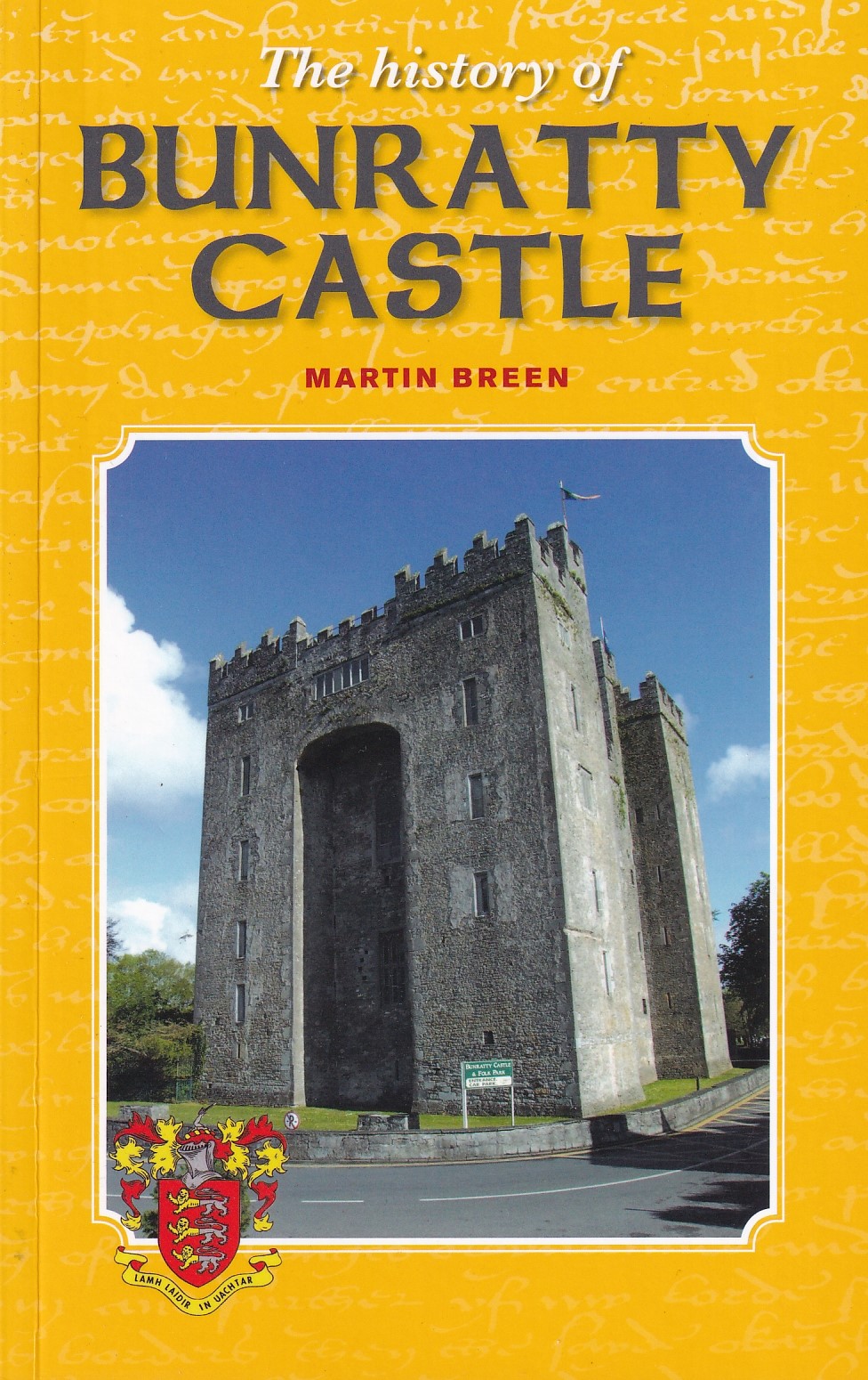 The History of Bunratty Castle | Martin Breen | Charlie Byrne's