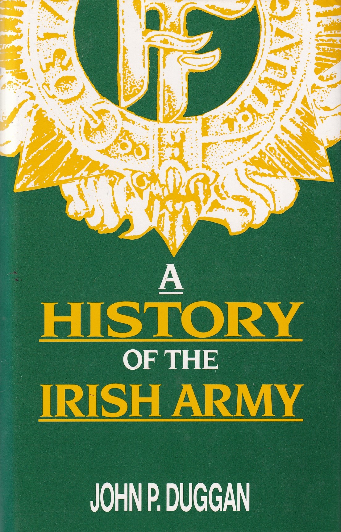 A History of the Irish Army | John P. Duggan | Charlie Byrne's