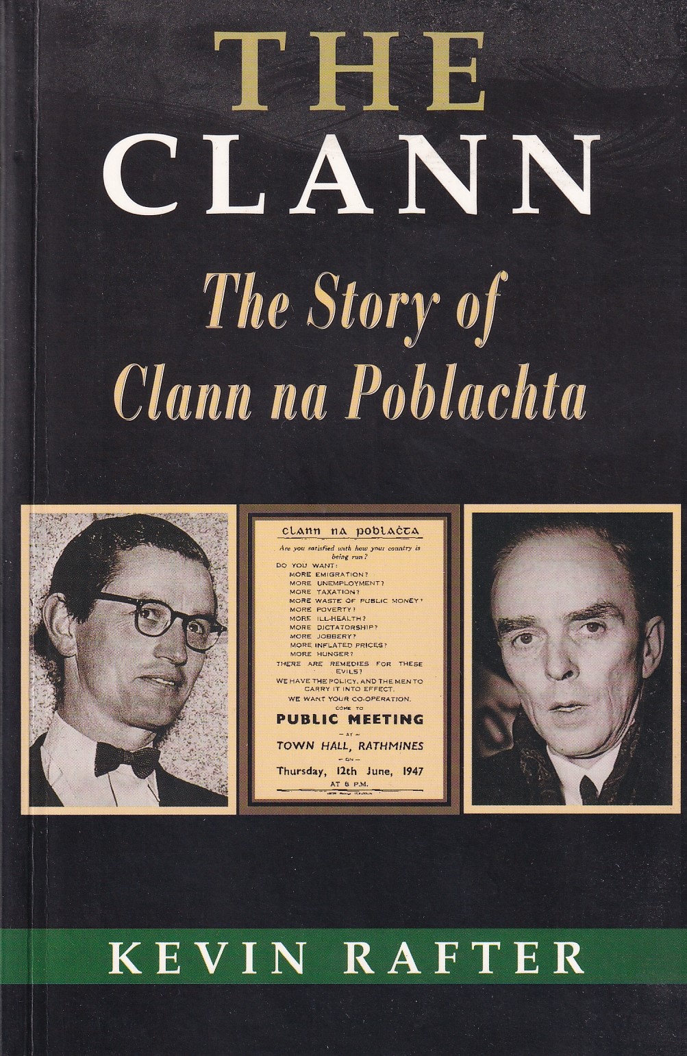 The Clann: The Story of Clann na Poblachta by Kevin Rafter