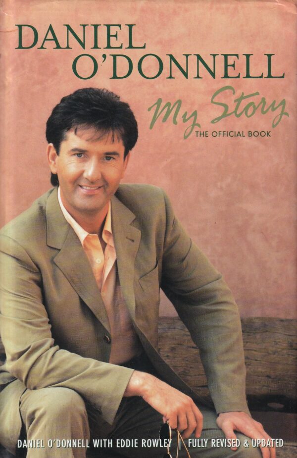 Daniel O'Donnell: My Story by Daniel O'Donnell