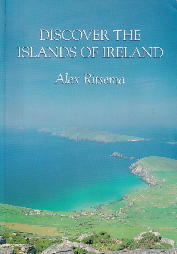 Discover the Islands of Ireland by Alex Ritsema