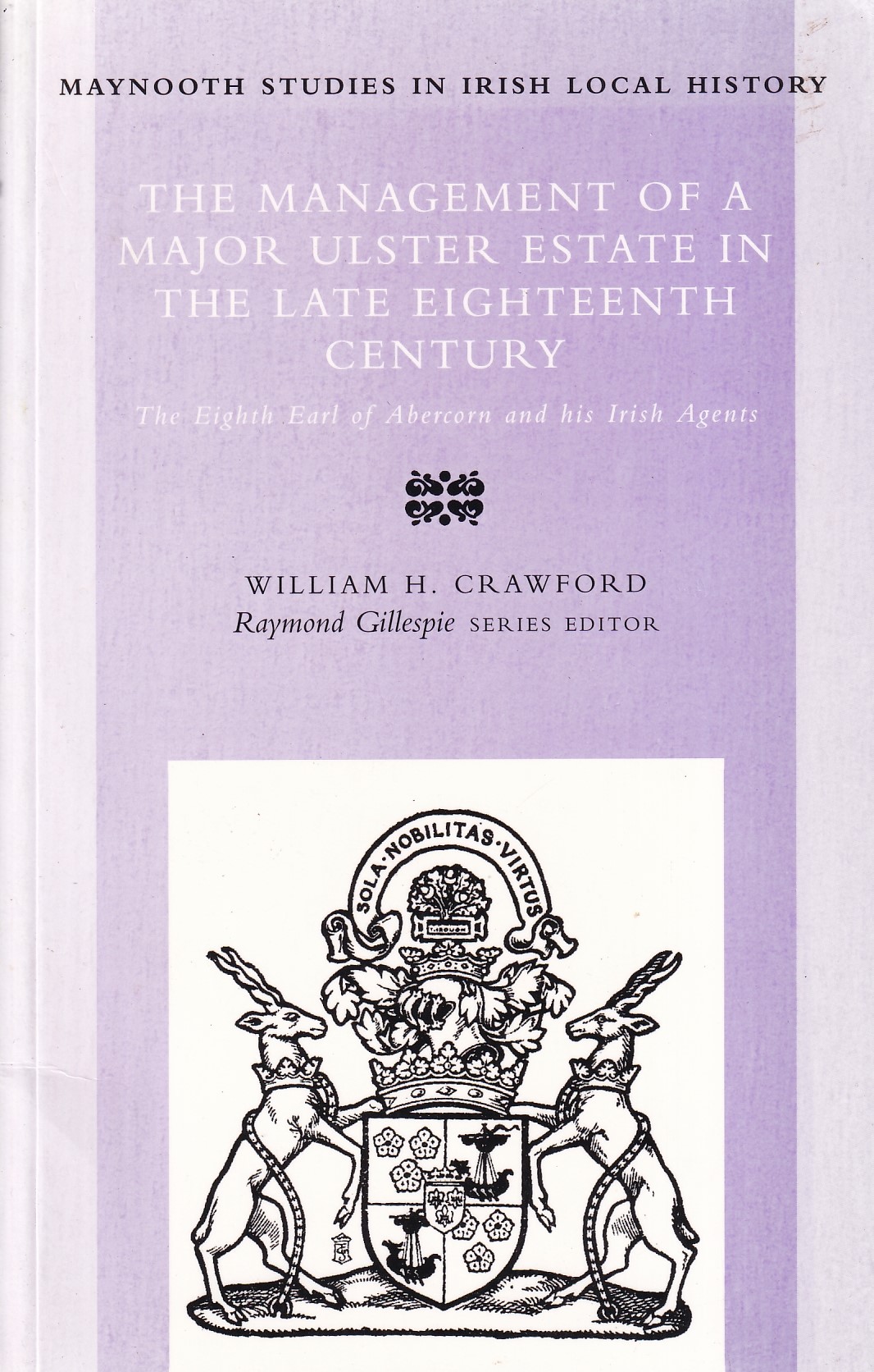 Management of a Major Ulster Estate in the Late Eighteenth Century: The Eighth Earl of Abercorn and His Irish Agents | William H. Crawford | Charlie Byrne's