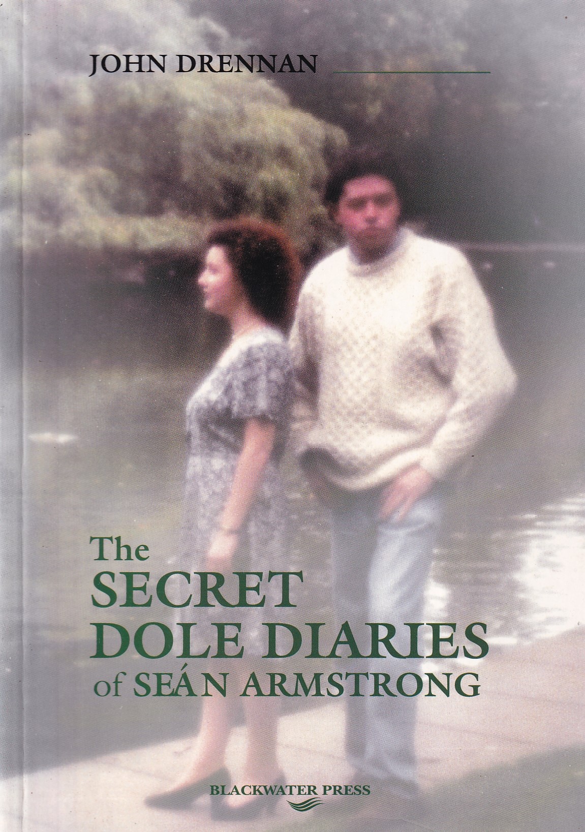 The Secret Dole Diaries of Seán Armstrong | John Drennan (ed.) | Charlie Byrne's