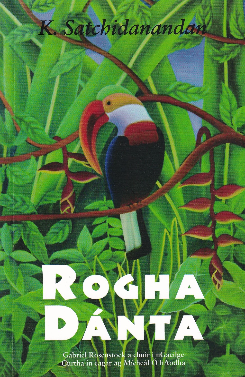 Rogha Dánta by K. Satchidanandan
