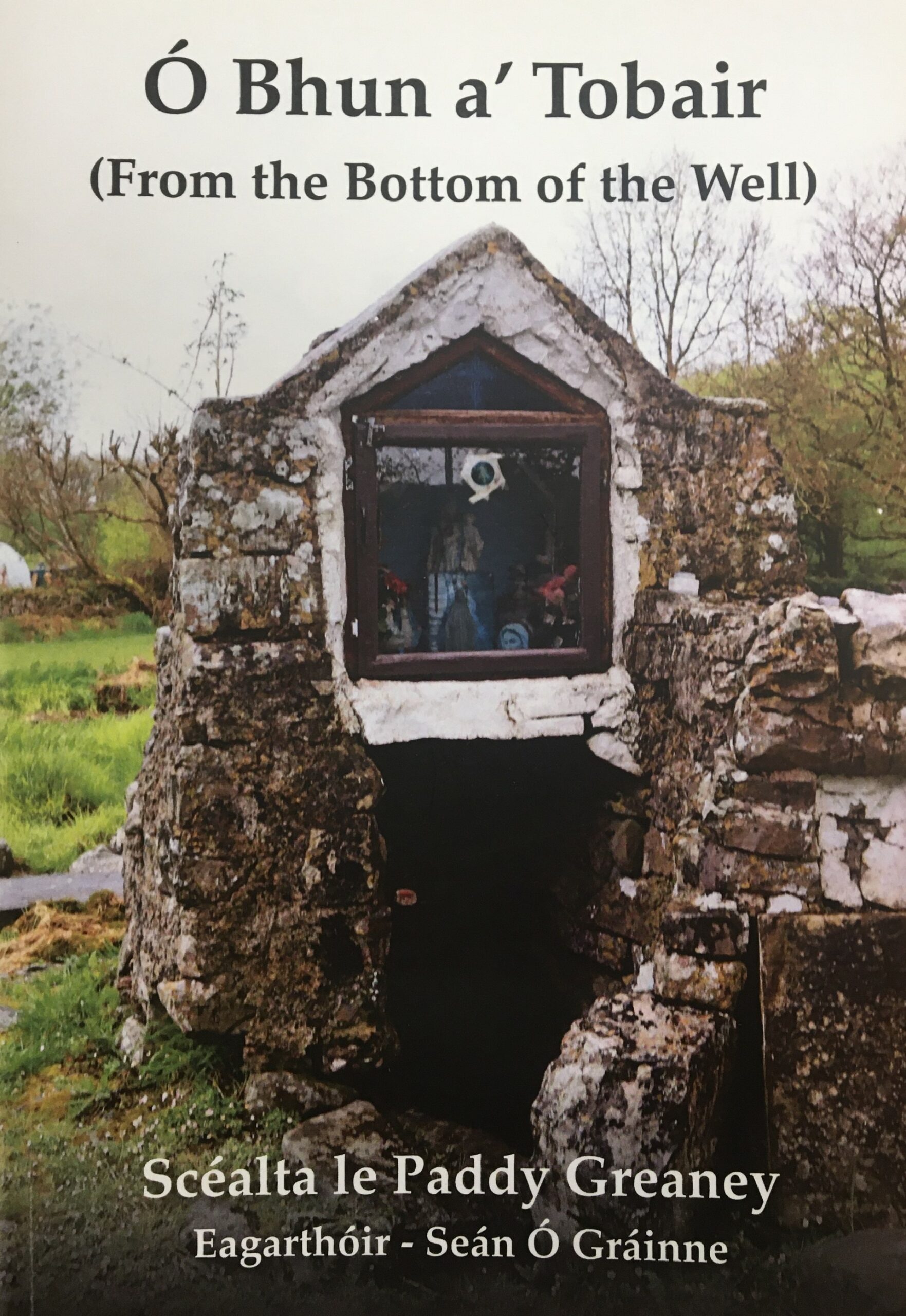 O Bhun a’ Tobair (From the Bottom of the Well) | Paddy Greaney, Sean O Grainne | Charlie Byrne's