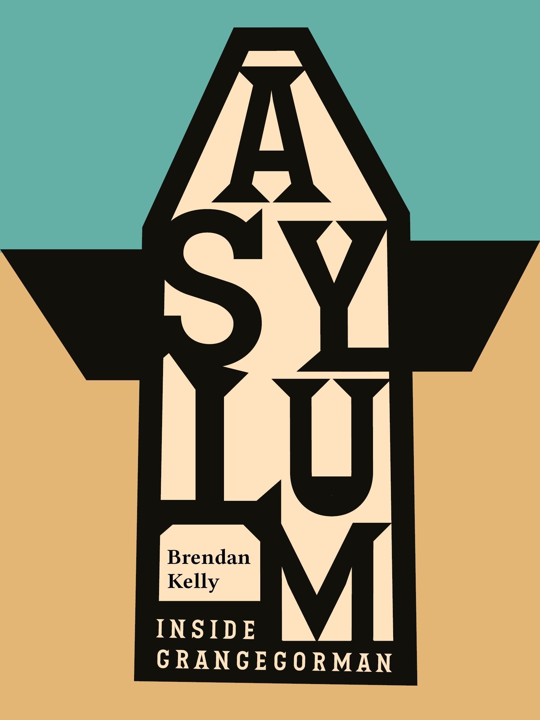 Asylum | Brendan Kelly | Charlie Byrne's