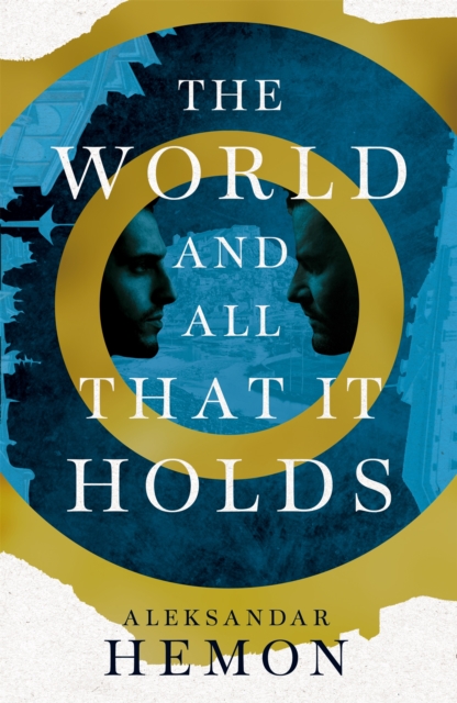 The World and All That It Holds | Aleksandar Hemon | Charlie Byrne's