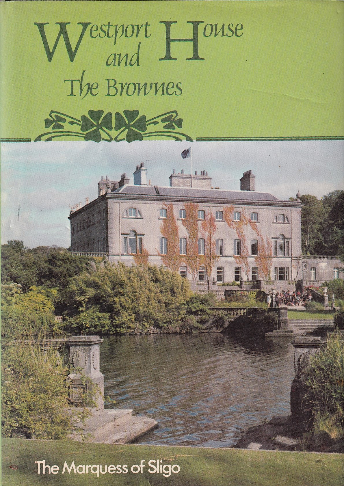 Westport House and The Brownes | The Marquess of Sligo | Charlie Byrne's