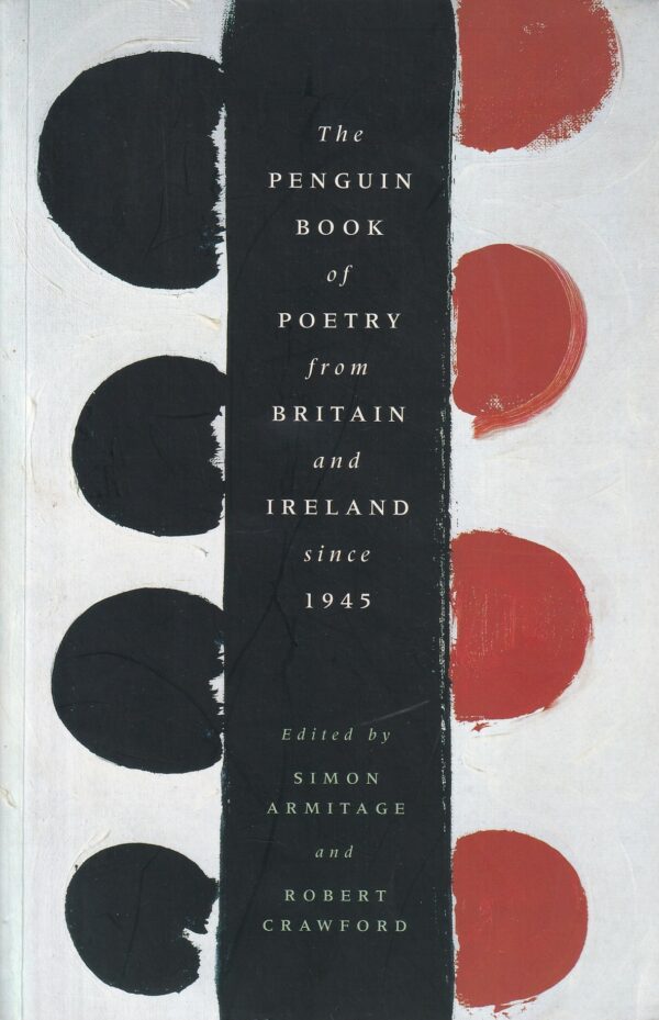 The Penguin Book of Poetry from Britain And Ireland Since 1945