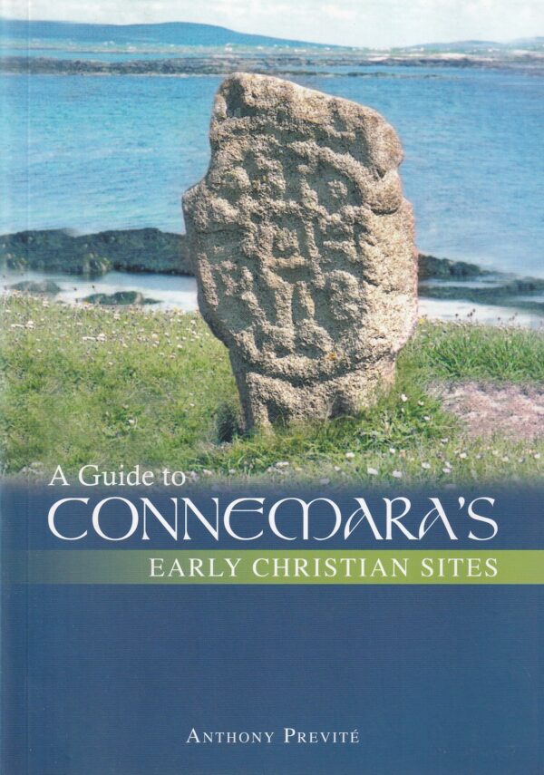 A Guide to Connemara's Early Christian Sites
