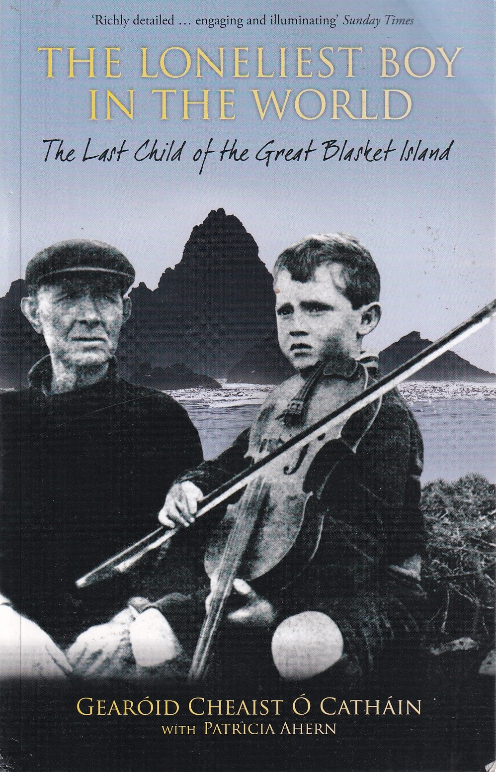 The Loneliest Boy in the World: The Last Child of the Great Blasket Island | Gearóid Cheaist Ó Catháin | Charlie Byrne's