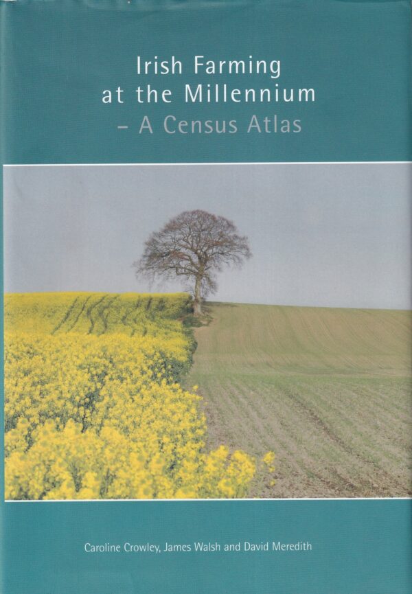 Farming in Ireland at the Millennium: A Census Atlas